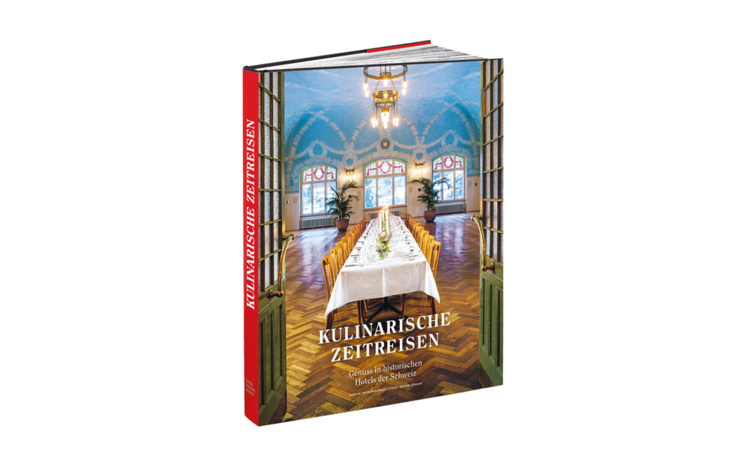 Buch kulinarische zeitreisen presse medien swiss historic hotels
